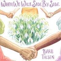 When We Walk Side by Side